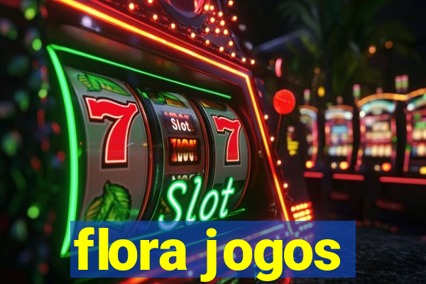 flora jogos